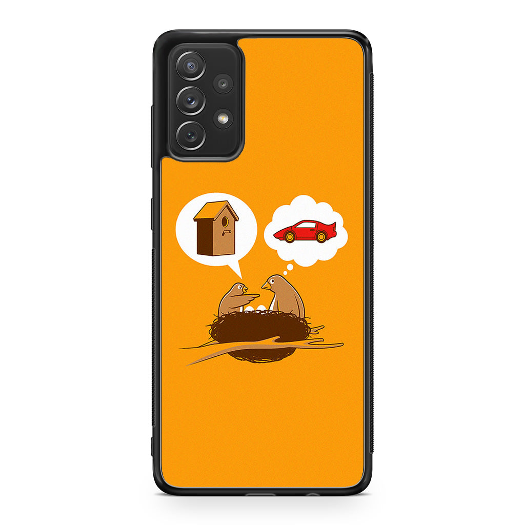 Bird Life Priorities Galaxy A32 / A52 / A72 Case