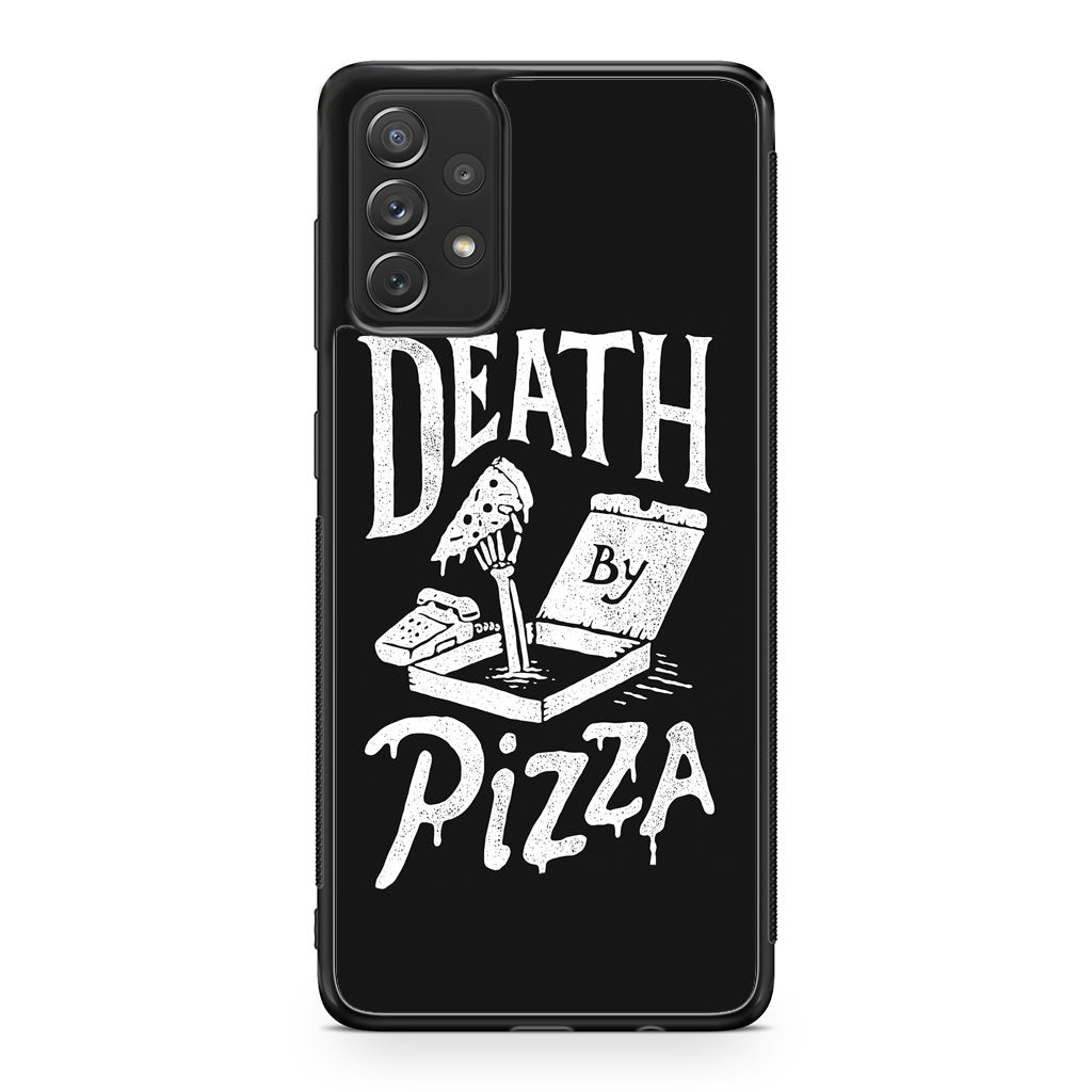Death By Pizza Galaxy A32 / A52 / A72 Case