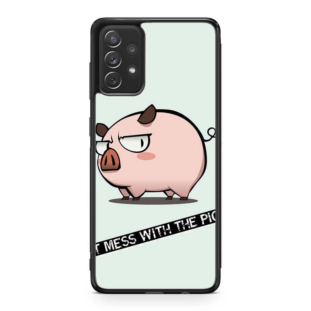 Dont Mess With The Pig Galaxy A23 5G Case