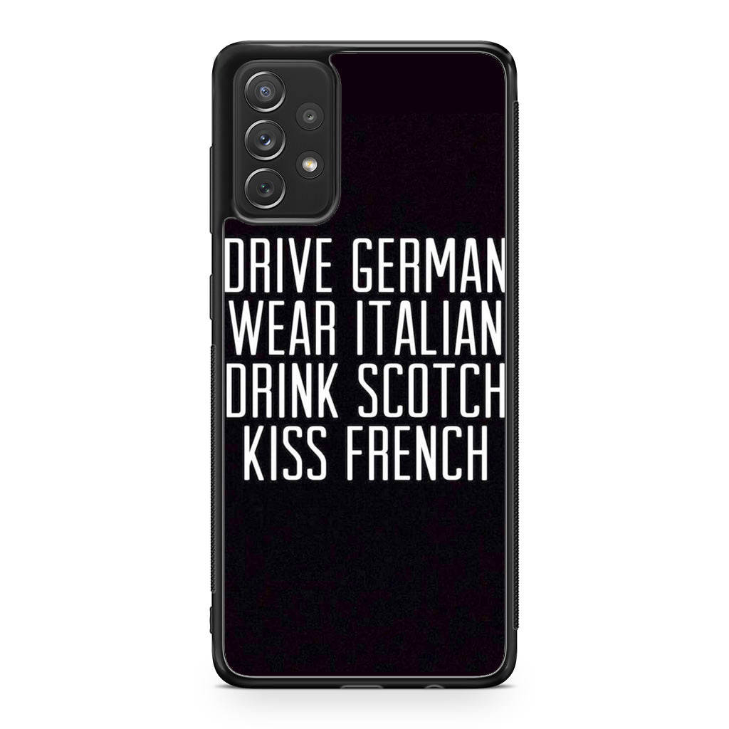 Drive German Wear Italian Drink Scotch Kiss French Galaxy A53 5G Case