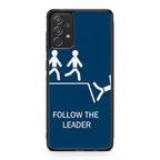 Follow The Leader Galaxy A23 5G Case