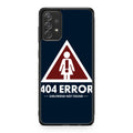 Girlfriend Not Found Error Galaxy A23 5G Case