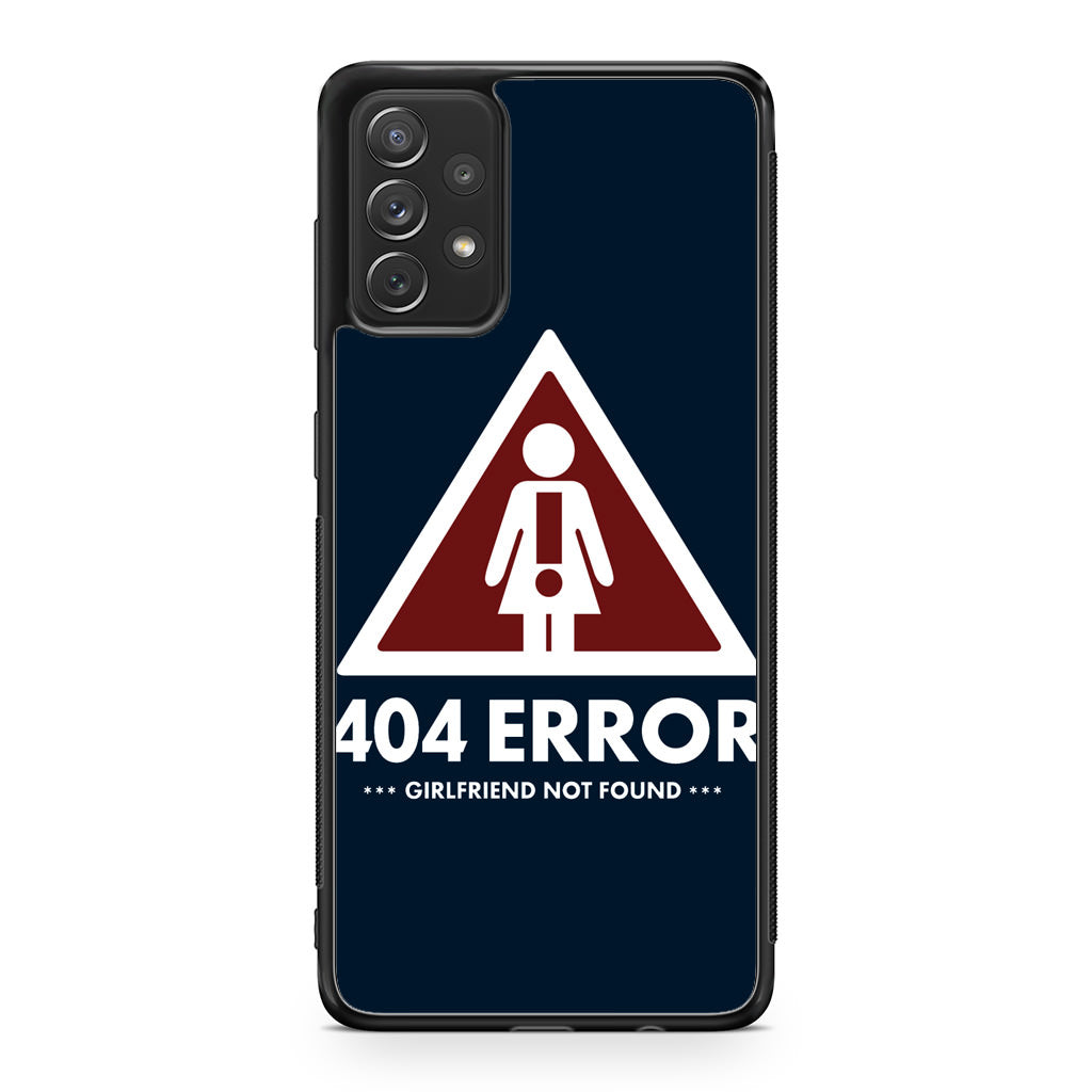 Girlfriend Not Found Error Galaxy A23 5G Case