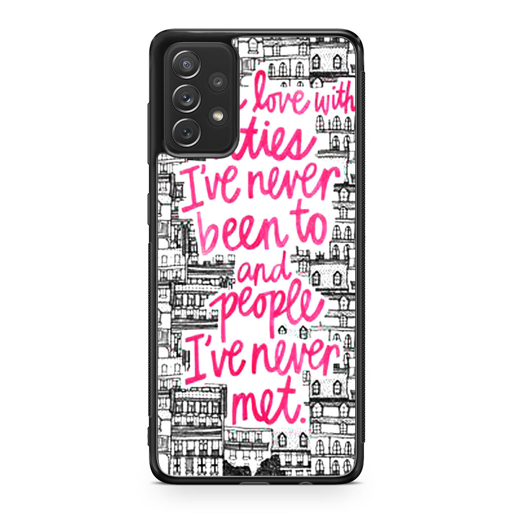 John Green Quotes I'm in Love With Cities Galaxy A23 5G Case