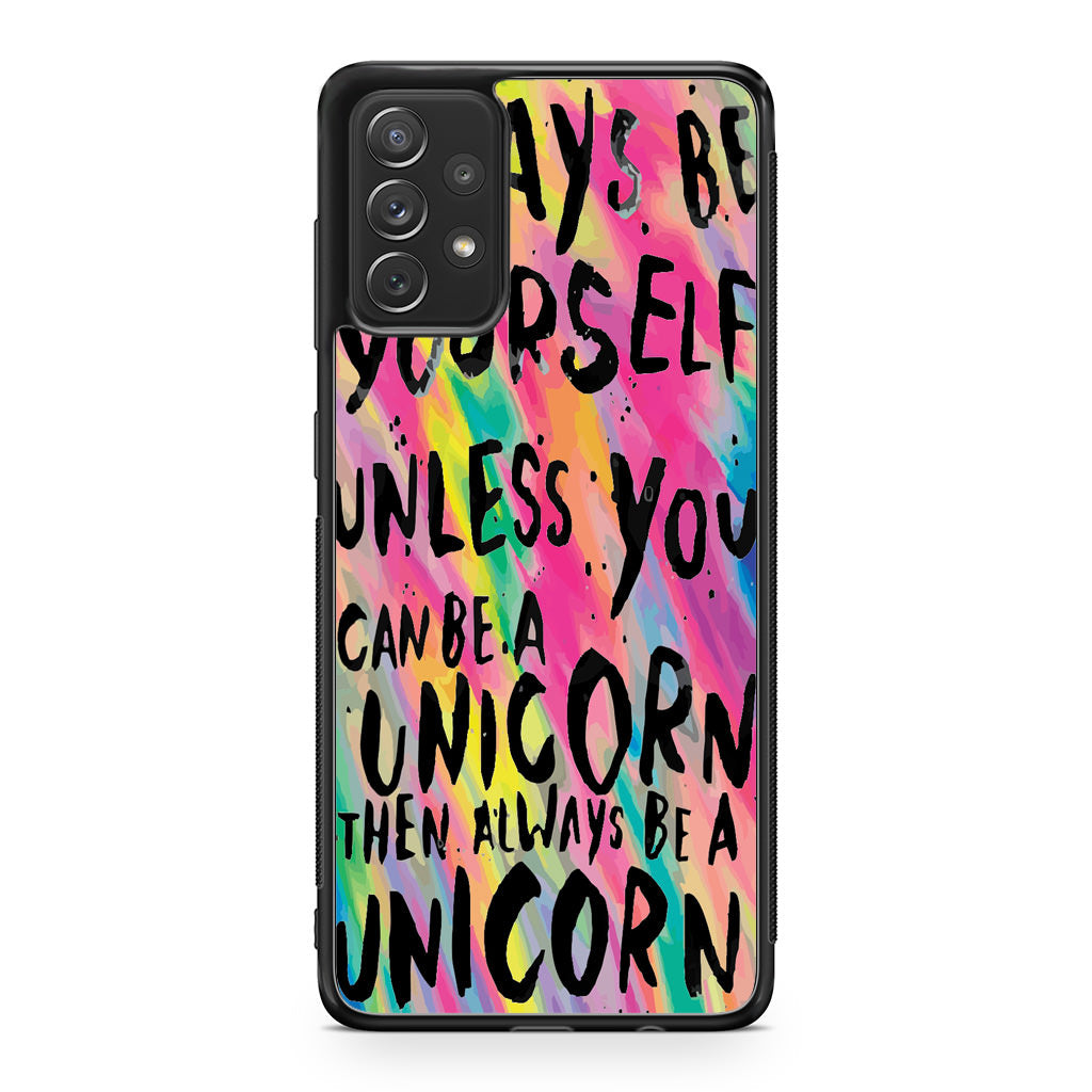 Rainbow Unicorn Quote Galaxy A53 5G Case