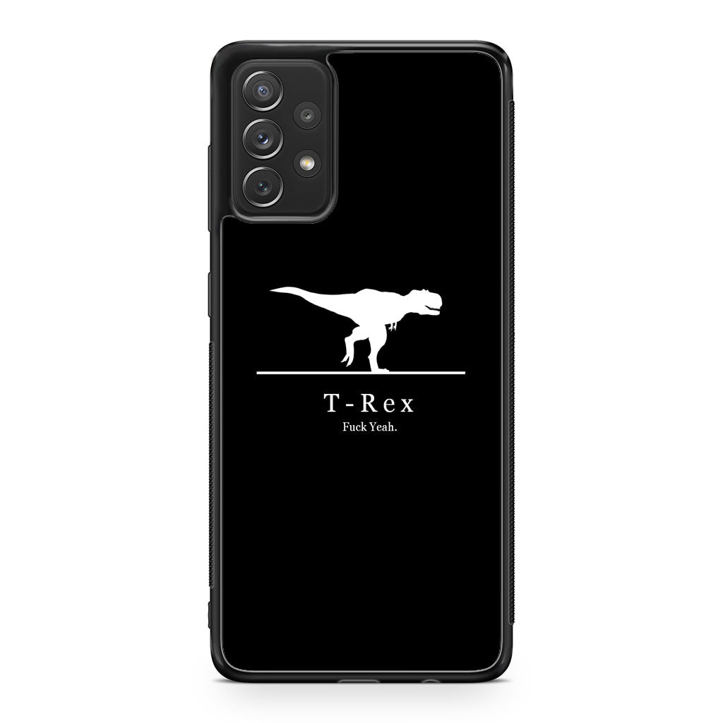 T-Rex Yeah Galaxy A32 / A52 / A72 Case