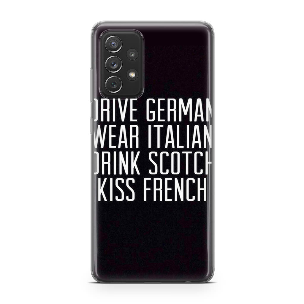 Drive German Wear Italian Drink Scotch Kiss French Galaxy A53 5G Case