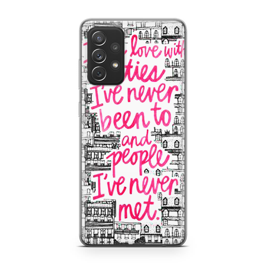 John Green Quotes I'm in Love With Cities Galaxy A32 / A52 / A72 Case