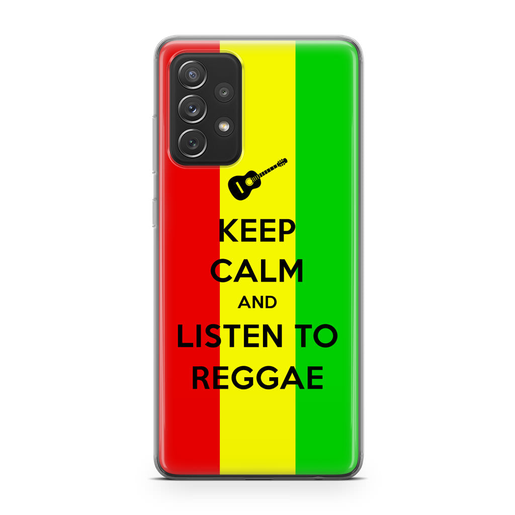 Keep Calm and Listen to Reggae Galaxy A23 5G Case