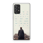 Sherlock Holmes Quote Galaxy A32 / A52 / A72 Case