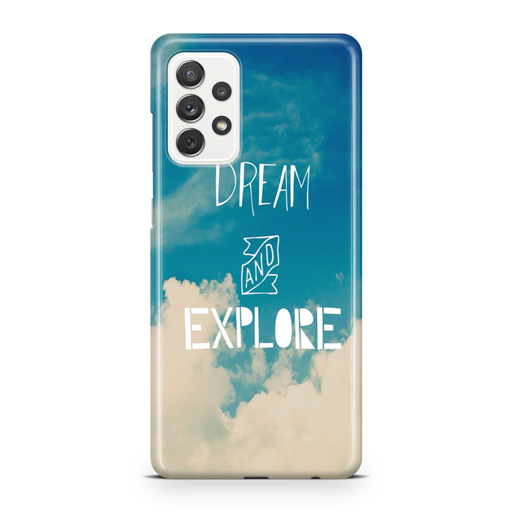 Dream and Explore Galaxy A32 / A52 / A72 Case