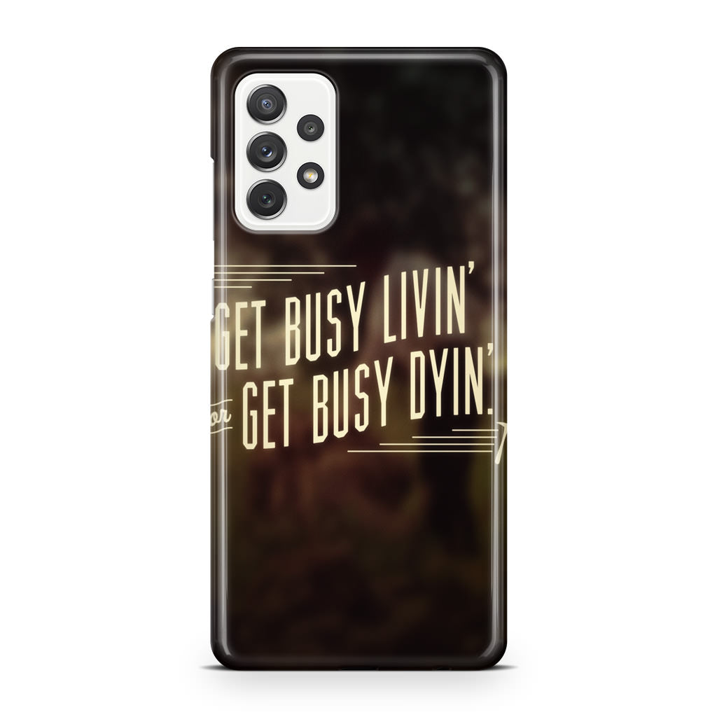 Get Living or Get Dying Galaxy A32 / A52 / A72 Case