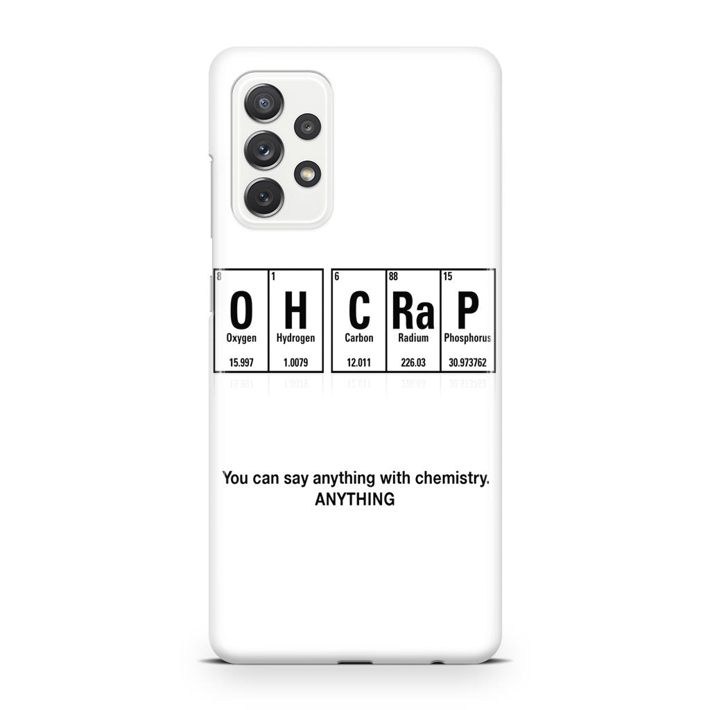 Humor Funny with Chemistry Galaxy A32 / A52 / A72 Case