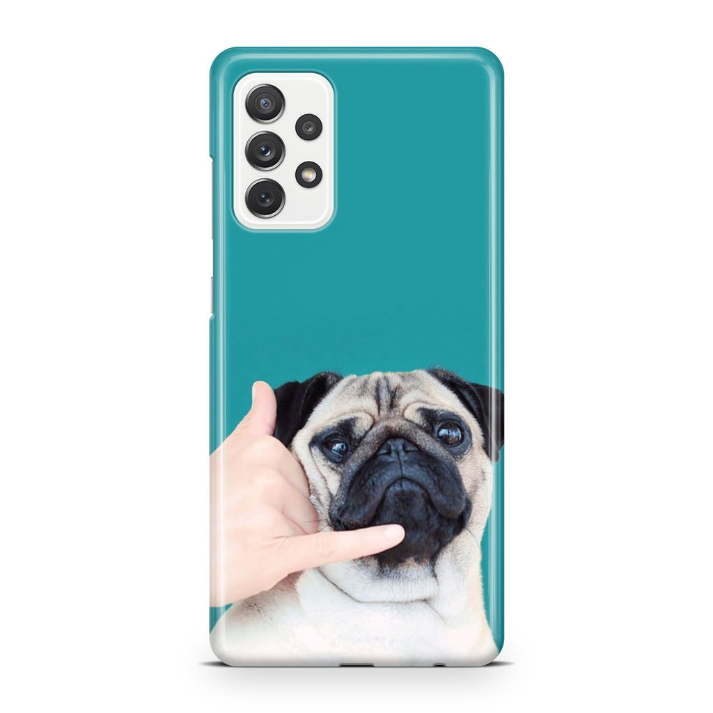 Pug is on the Phone Galaxy A32 / A52 / A72 Case