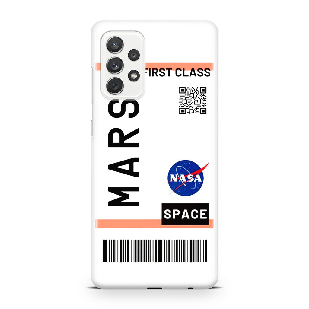 First Class Ticket To Mars Galaxy A32 / A52 / A72 Case