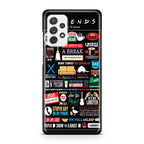 Friends TV Show Quotes Poster Galaxy A32 / A52 / A72 Case