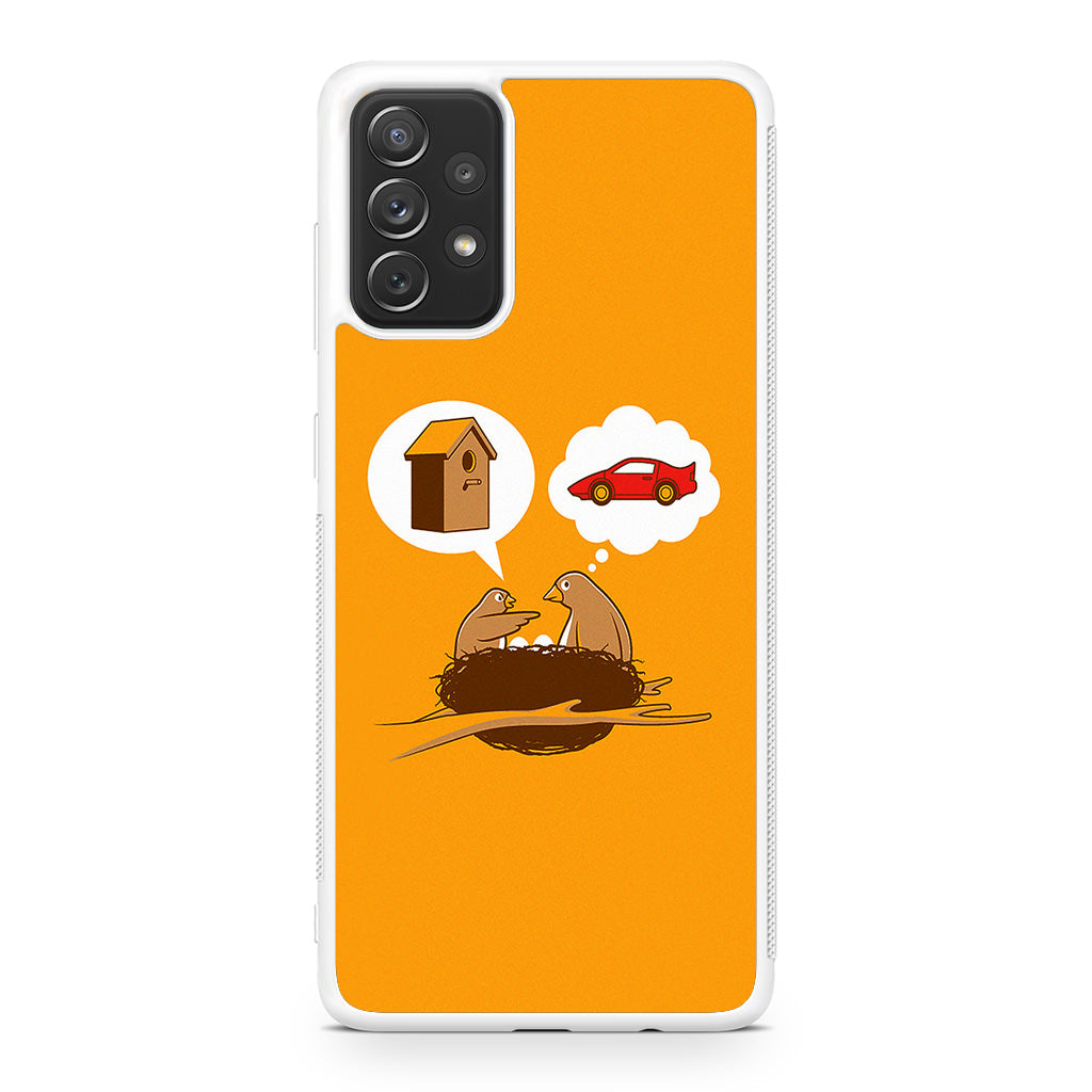 Bird Life Priorities Galaxy A32 / A52 / A72 Case