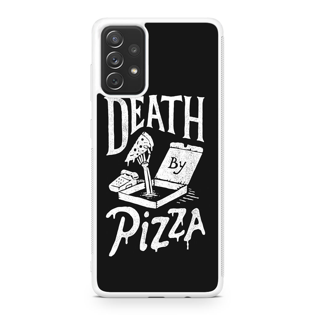 Death By Pizza Galaxy A32 / A52 / A72 Case