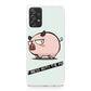 Dont Mess With The Pig Galaxy A32 / A52 / A72 Case