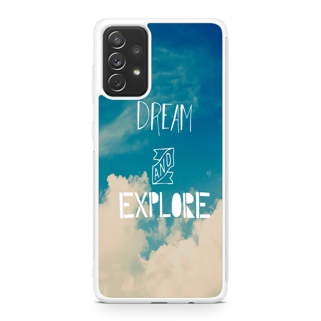 Dream and Explore Galaxy A32 / A52 / A72 Case