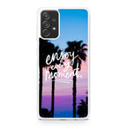 Enjoy Every Moment Galaxy A23 5G Case