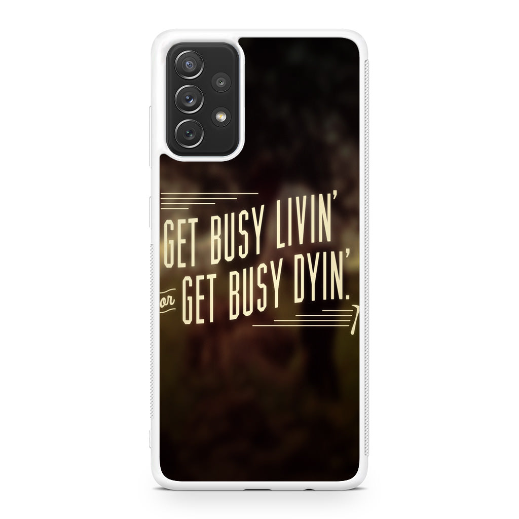 Get Living or Get Dying Galaxy A23 5G Case