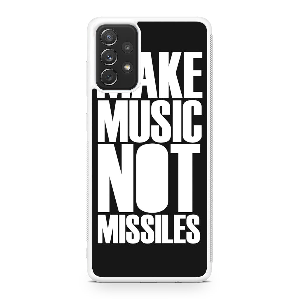 Make Music Not Missiles Galaxy A23 5G Case