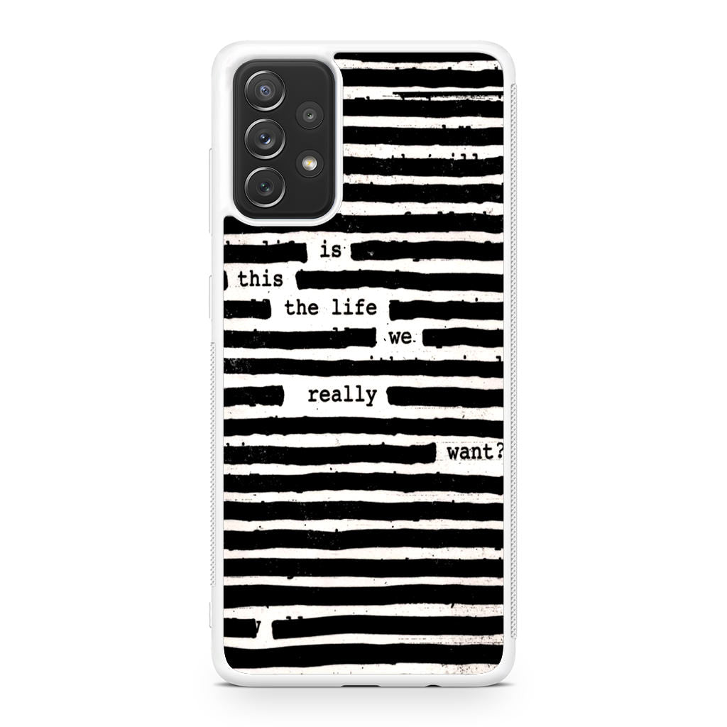 Roger Waters Is This the Life We Really Want Galaxy A23 5G Case