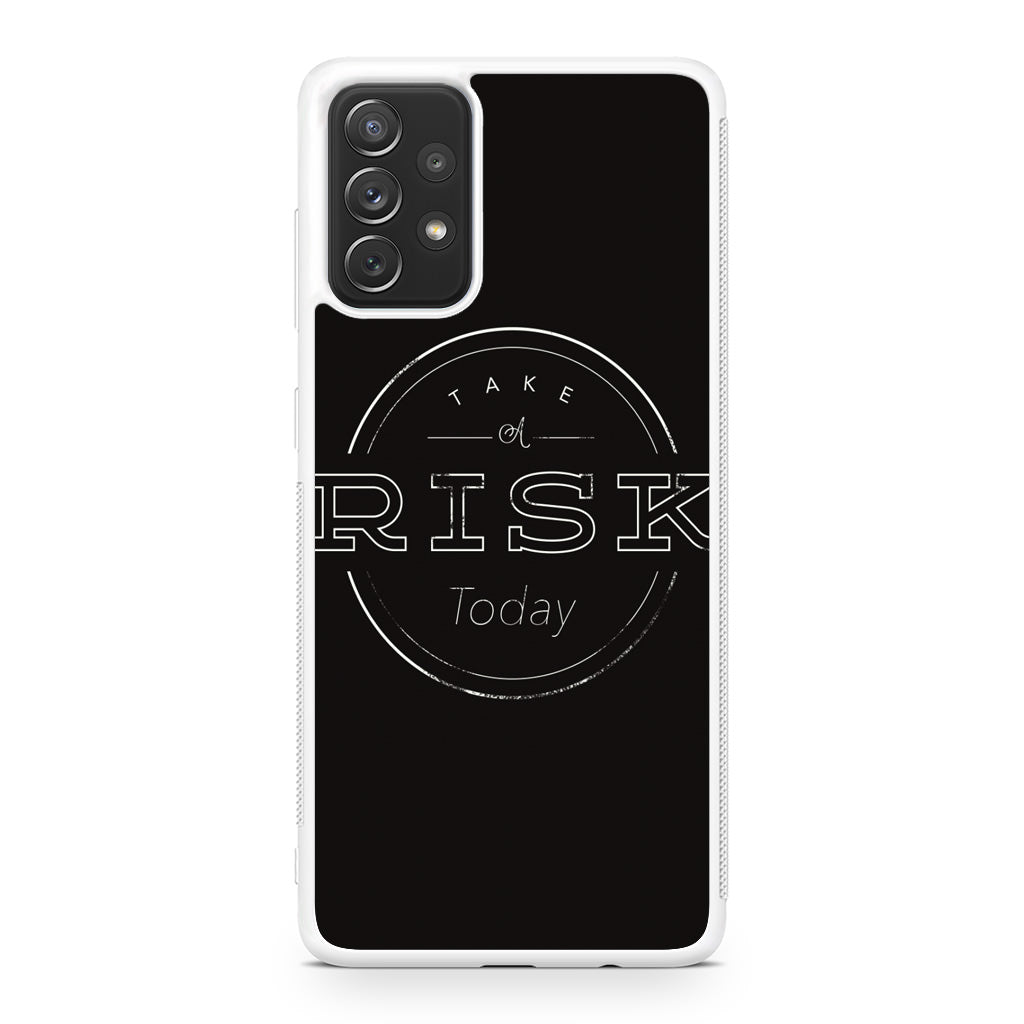 Take A Risk Galaxy A23 5G Case