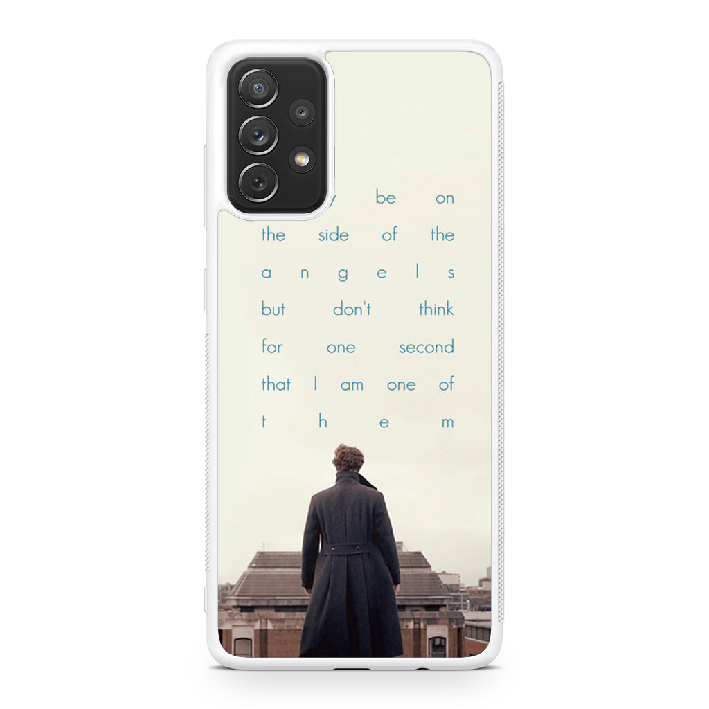 Sherlock Holmes Quote Galaxy A32 / A52 / A72 Case