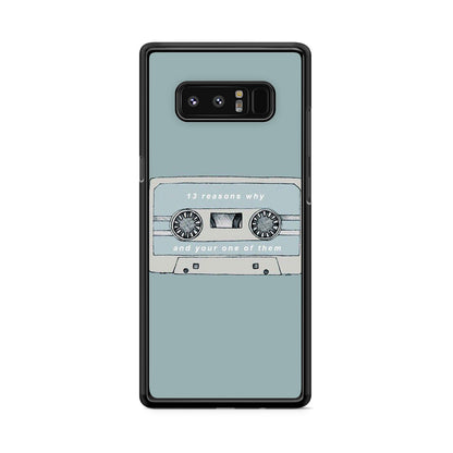13 Reasons Why And Your One Of Them Galaxy Note 8 Case
