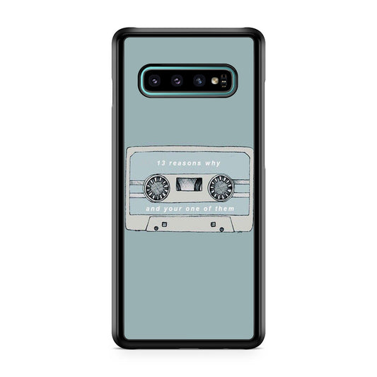 13 Reasons Why And Your One Of Them Galaxy S10 Case