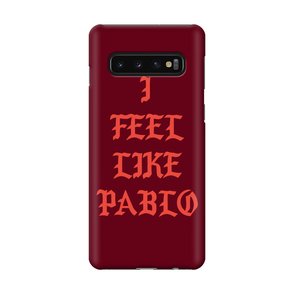 I Feel Like Pablo Galaxy S10 Case