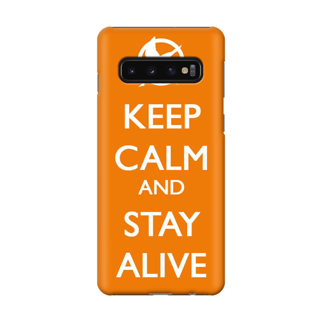 Keep Calm and Stay Alive Galaxy S10 Case