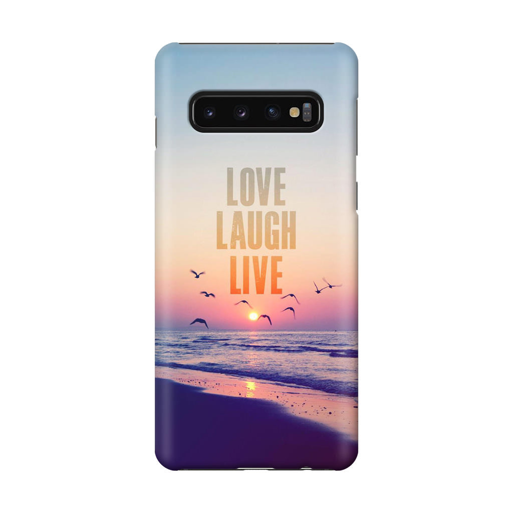 Love Laugh Live Galaxy S10 Case