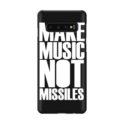 Make Music Not Missiles Galaxy S10 Case