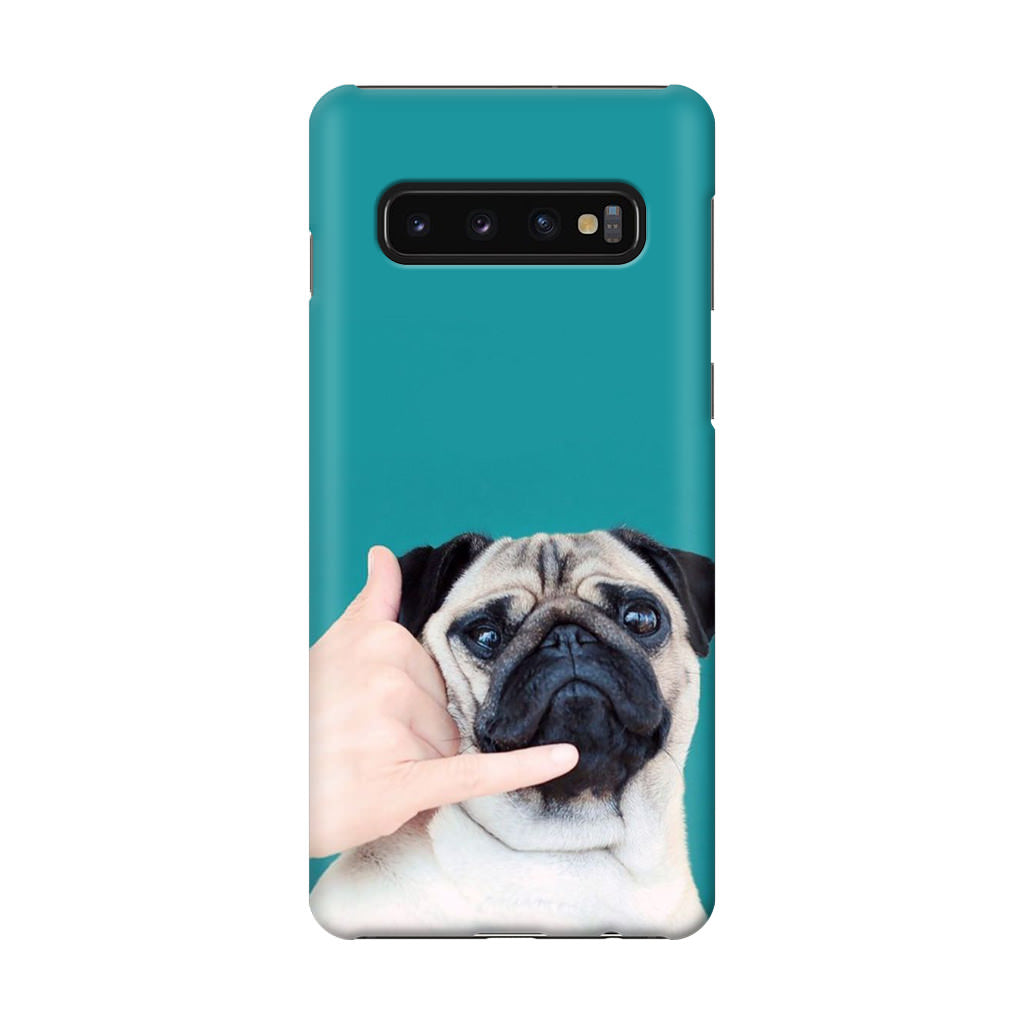 Pug is on the Phone Galaxy S10 Case