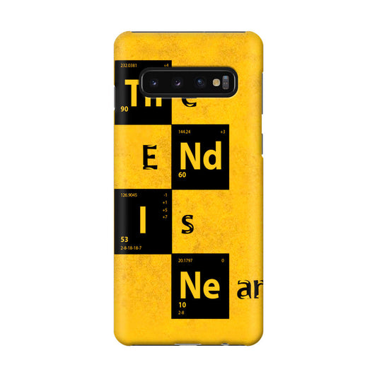 The End Is Near Galaxy S10 Case