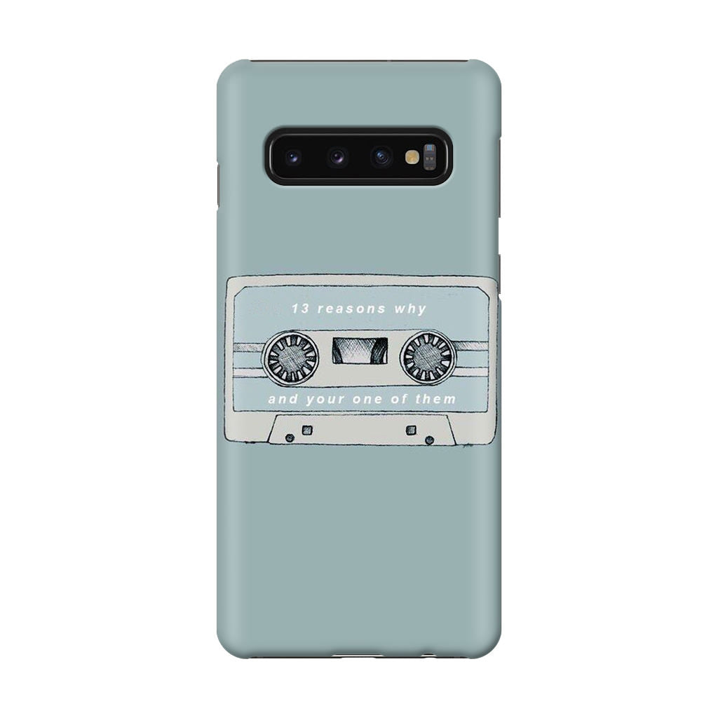 13 Reasons Why And Your One Of Them Galaxy S10 Case