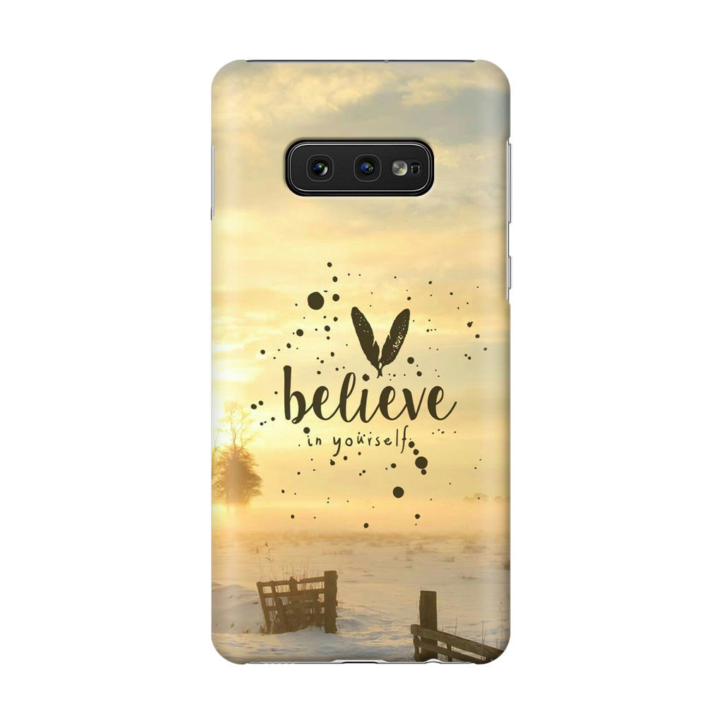 Believe in Yourself Galaxy S10e Case