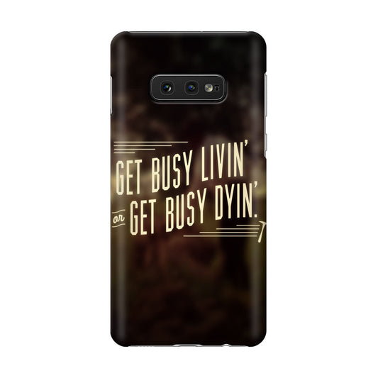 Get Living or Get Dying Galaxy S10e Case