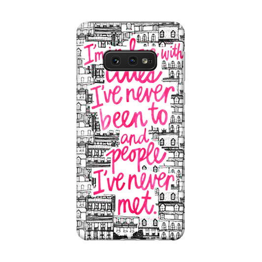 John Green Quotes I'm in Love With Cities Galaxy S10e Case