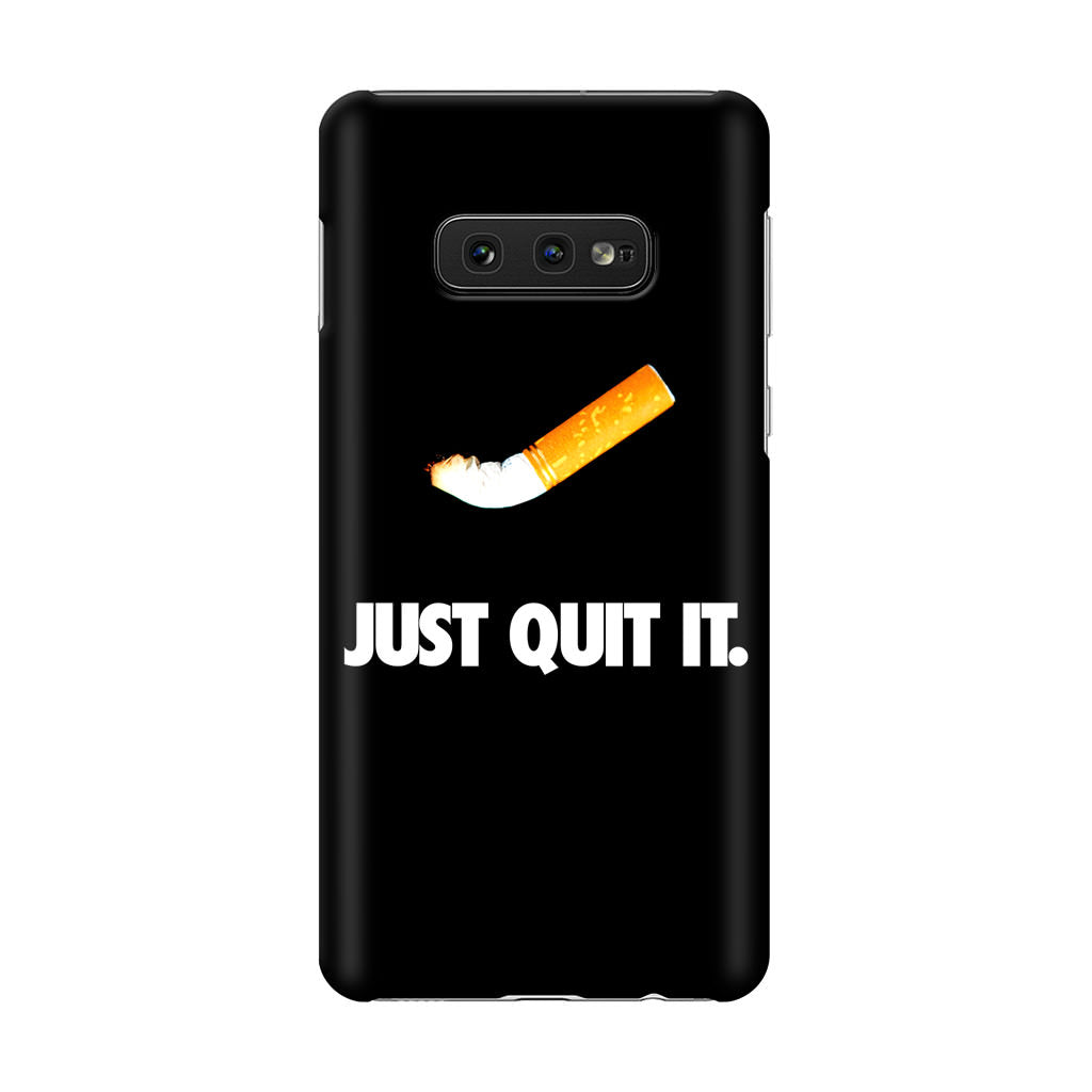 Just Quit Smoking Galaxy S10e Case