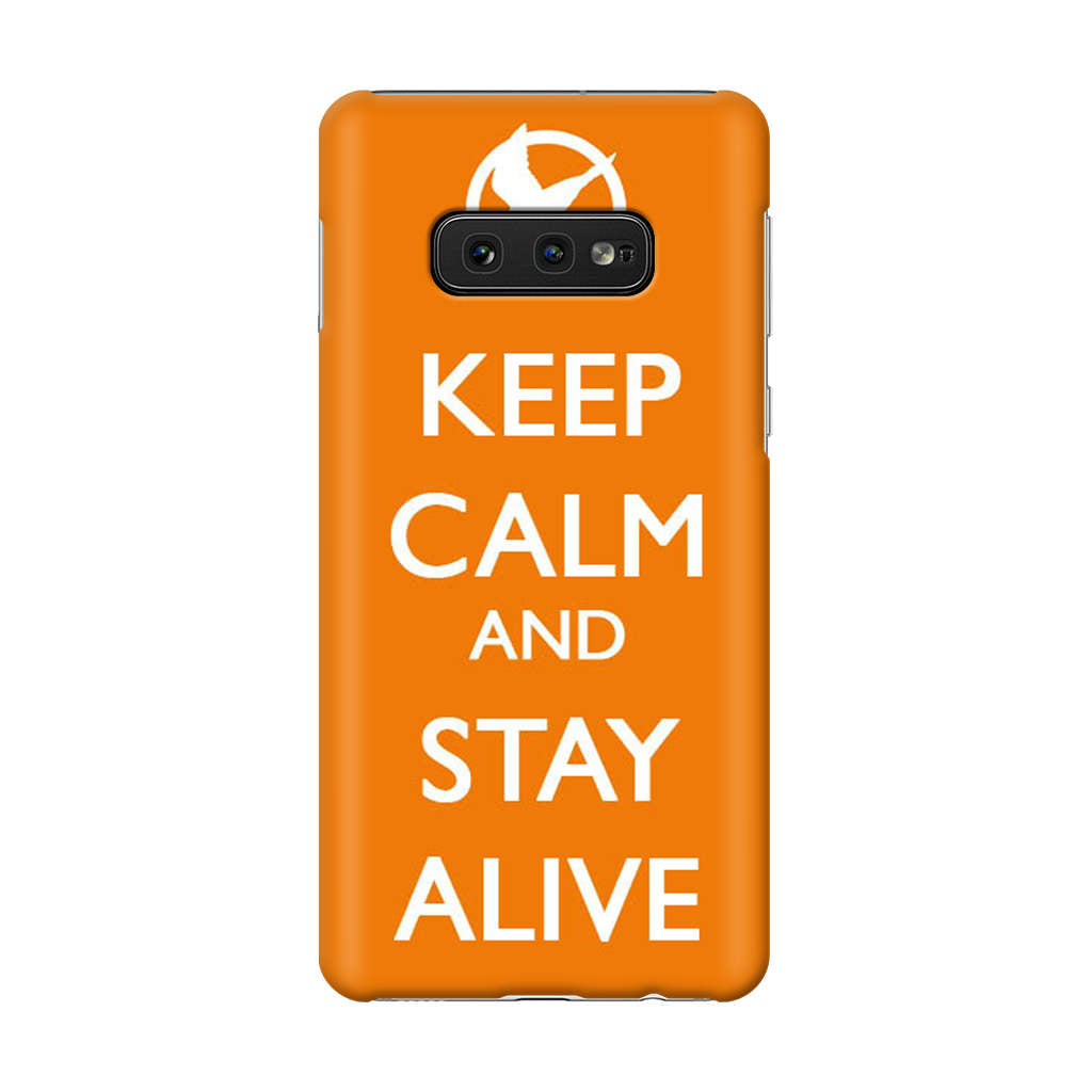 Keep Calm and Stay Alive Galaxy S10e Case