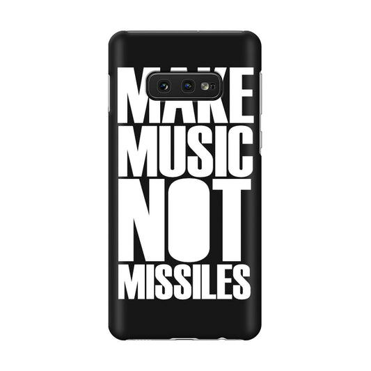 Make Music Not Missiles Galaxy S10e Case