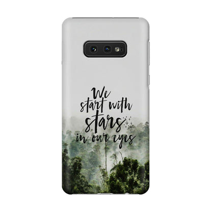 We Start with Stars Galaxy S10e Case