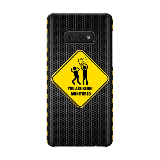 You Are Being Monitored Galaxy S10e Case