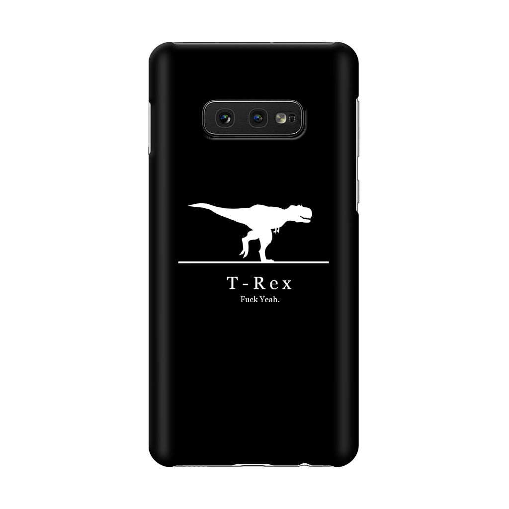 T-Rex Yeah Galaxy S10e Case