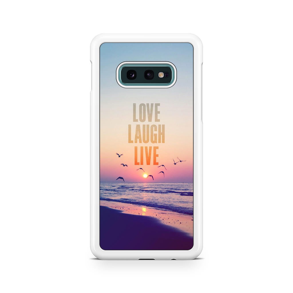 Love Laugh Live Galaxy S10e Case