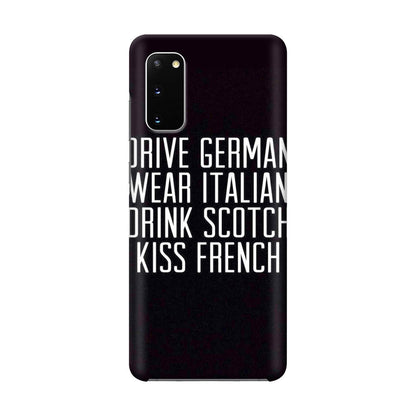 Drive German Wear Italian Drink Scotch Kiss French Galaxy S20 Case